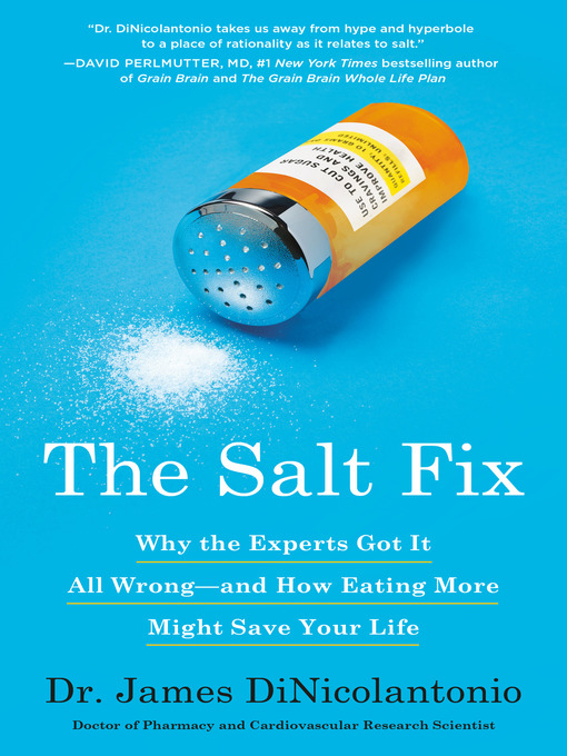 Title details for The Salt Fix by Dr. James DiNicolantonio - Wait list